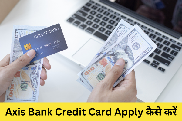 Axis Bank Credit Card Apply
